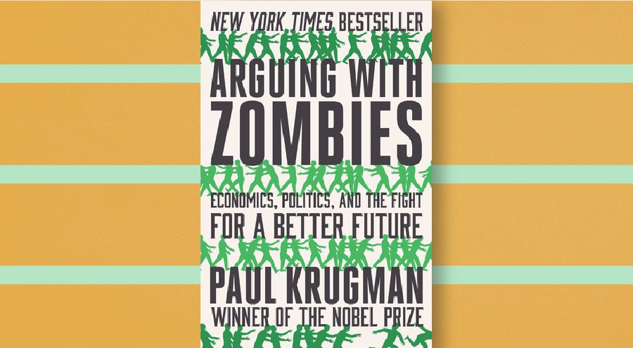 Arguing with zombies - Paul Krugman 