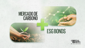 Mercado de carbono + ESG Bonds | Capital Aberto Discover
